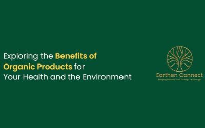 Exploring the Benefits of Organic Products for Your Health and the Environment