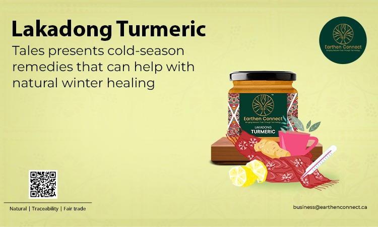 Lakadong Turmeric Tales presents cold-season remedies that can help with natural winter healing