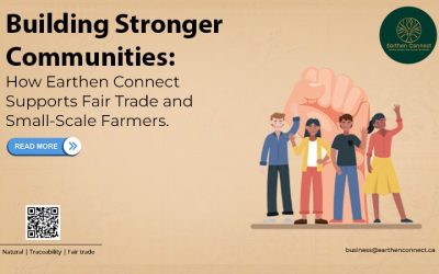 Building Stronger Communities: How Earthen Connect Supports Fair Trade and Small-Scale Farmers