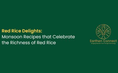 Red Rice Delights: Monsoon Recipes that Celebrate the Richness of Red Rice