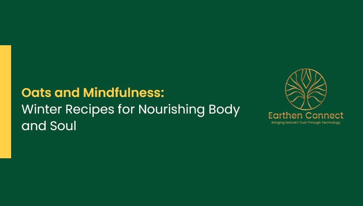 Oats and Mindfulness: Winter Recipes for Nourishing Body and Soul