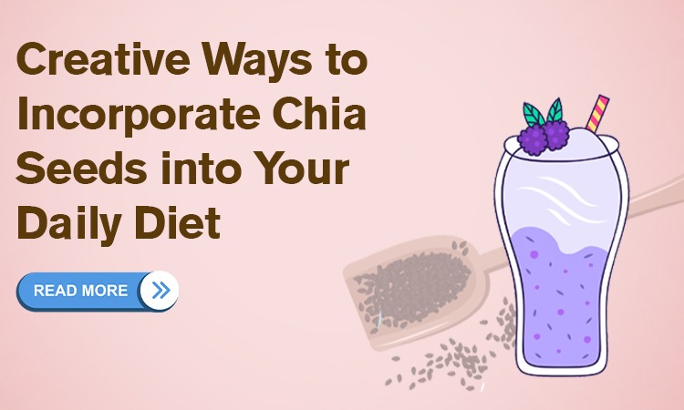 Creative Ways to Incorporate Chia Seeds into Your Daily Diet