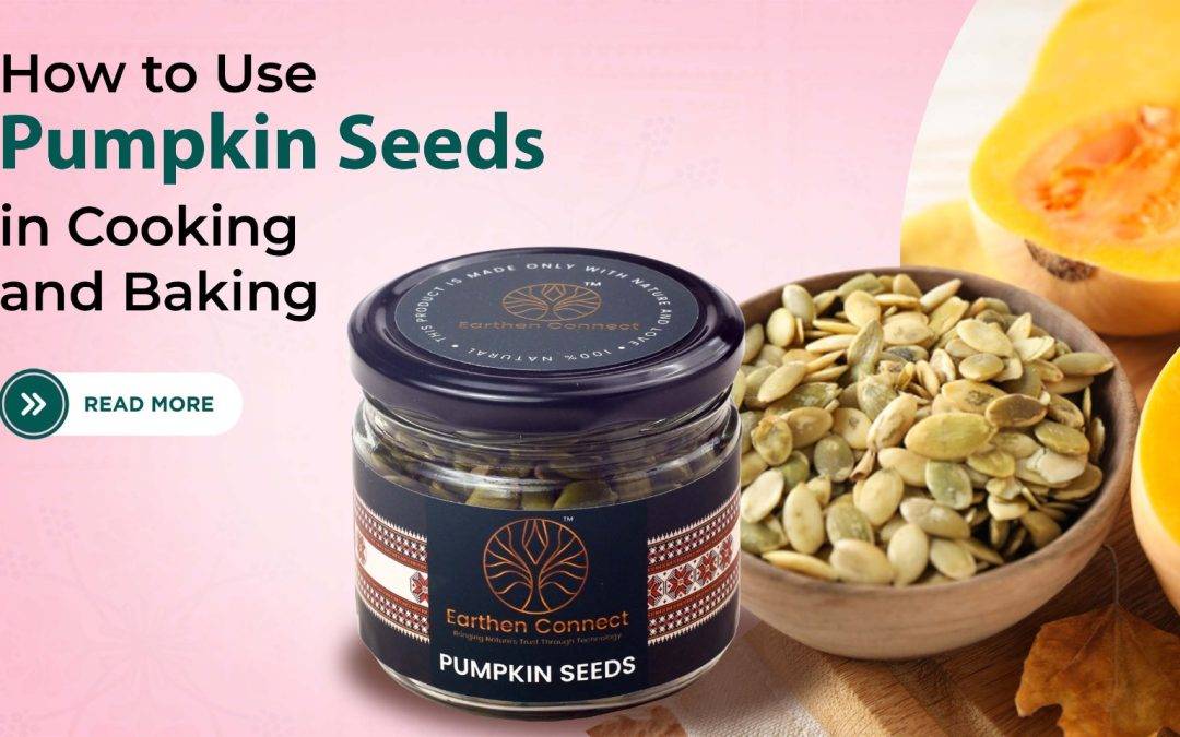 How to Use Pumpkin Seeds in Cooking and Baking