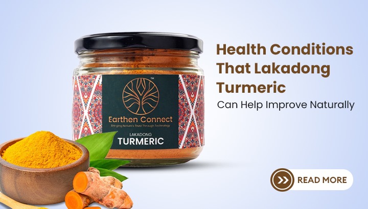 Health Conditions That Lakadong Turmeric Can Help Improve Naturally              