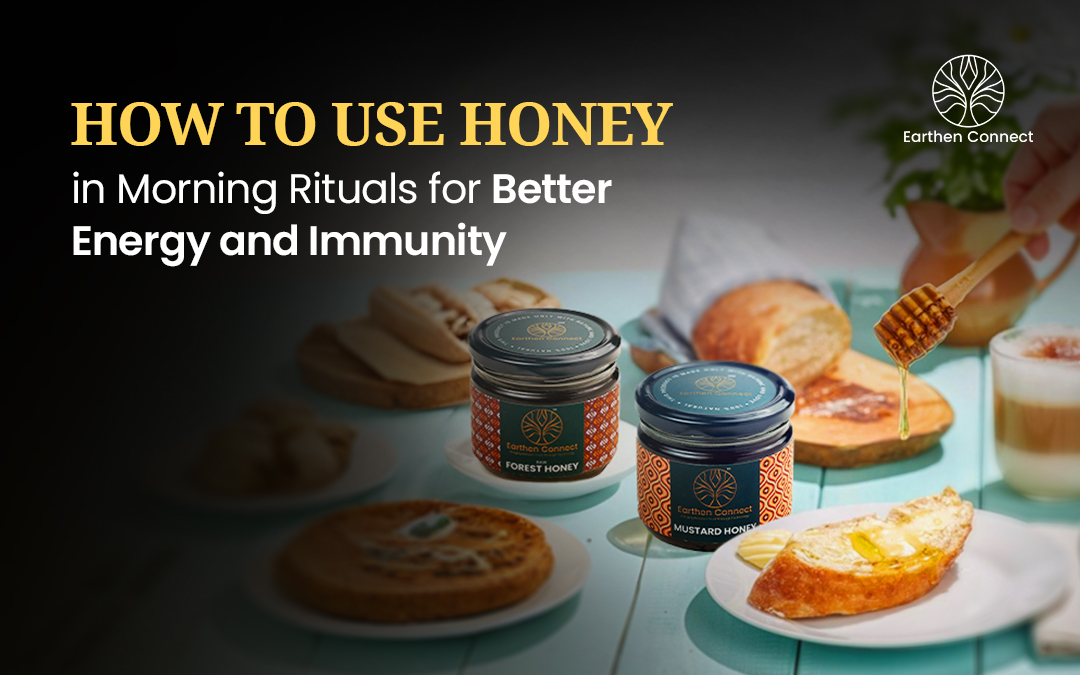 How to Use Honey in Morning Rituals for Better Energy and Immunity